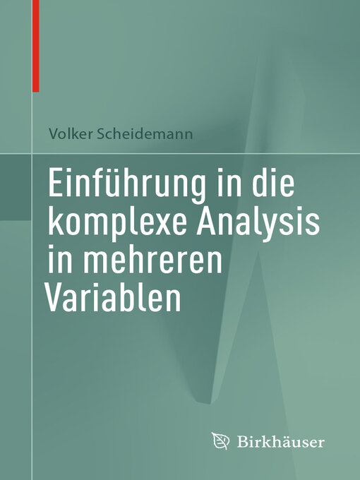 Title details for Einführung in die komplexe Analysis in mehreren Variablen by Volker Scheidemann - Available
